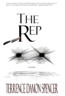 The REP By Terrence Damon Spencer Cover Image