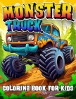 Monster Truck Coloring Book for Kids: Unique Gift For Boys & Girls, Monster Trucks Lovers By Arts Ousber Cover Image