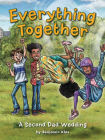 Everything Together: A Second Dad Wedding By Benjamin Klas, Fian Arroyo (Illustrator) Cover Image