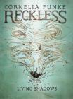 Living Shadows (Reckless #2) Cover Image