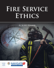 Fire Service Ethics By H. Scott Walker Cover Image