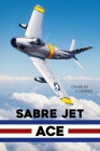 Sabre Jet Ace By Charles Coombs Cover Image