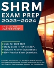 SHRM Exam Prep 2024-2025: Complete Test Prep for The Society for Human Resource Management Examination: Includes Study Guide for CP and SCP, Pra Cover Image
