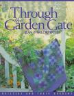 Through the Garden Gate - Print on Demand Edition By Jean Wells, Joan Wells, C&t Publishing Cover Image