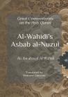 Al Wahidi's Asbab Al-Nuzul: Great Commentaries on the Holy Quran By Mokrane Guezzou (Translator), Ali Ibn Ahmad Al-Wahidi Cover Image