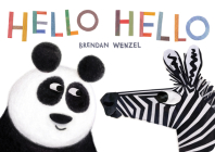 Hello Hello (Brendan Wenzel) By Brendan Wenzel (Illustrator) Cover Image