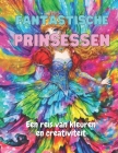 Fantastische Prinsessen: Een Reis van Kleur en Creativiteit Cover Image