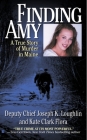 Finding Amy: A True Story of Murder in Maine By Joseph K. Loughlin, Kate Clark Flora Cover Image