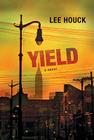 Yield By Lee Houck Cover Image