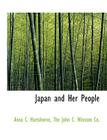 Japan and Her People By Anna C. Hartshorne, John C. Winston The John C. Winston Co (Created by), The John C. Winston Co (Created by) Cover Image