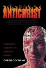 The Antichrist: False Security, False Hope, and False Peace on Earth By Curtis Cochran Cover Image