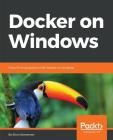 Docker on Windows By Elton Stoneman Cover Image