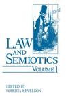 Law and Semiotics: Volume 1 By Roberta Kevelson (Editor) Cover Image