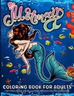 Mermaid Coloring Book For Adults: : Adult Coloring Book With Fantasy Mermaids And Underwater Scenes - Calming Adult Coloring Book With Stress Relievin By Emil Rana O'Neil Cover Image