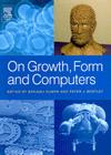 On Growth, Form and Computers Cover Image