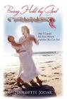 Being Held by God: How I Caused My Own Miracle and How You Can Too! By Nannette Jodar Cover Image