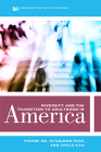 Diversity and the Transition to Adulthood in America (Sociology in the Twenty-First Century #7) By Phoebe Ho, Hyunjoon Park, Grace Kao Cover Image
