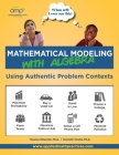 Mathematical Modeling with Algebra: Using Authentic Problem Contexts By Kenneth R. Chelst, Thomas G. Edwards Cover Image