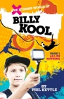 All or Nothing: Book 1: The Xtreme World of Billy Kool By Phil Kettle Cover Image