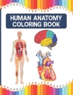 Human Anatomy Coloring Book By Balvariel Press Publications Cover Image