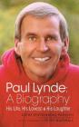 Paul Lynde: A Biography - His Life, His Love(s) and His Laughter (hardback) Cover Image