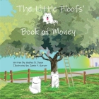The Little Floofs' Book of Money By Audrey Daum, Jamie Harper (Illustrator) Cover Image