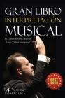 El Gran LIbro de la Interpretación Musical: El Compositor ha Muerto, Larga Vida al Intérprete Cover Image