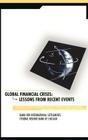 Global Financial Crises: Lessons from Recent Events Cover Image