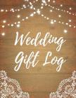 Wedding Gift Log: Present Receipt Log By Jade Roman Cover Image