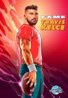 Fame: Travis Kelce By Michael G. Frizell, Martin Gimenez (Artist), Darren G. Davis (Editor) Cover Image
