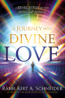 A Journey Into Divine Love: A Revelation of the Song of Songs Cover Image