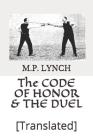 The Code of Honor & the Duel: [translated] Cover Image
