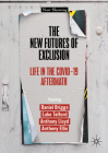 The New Futures of Exclusion: Life in the Covid-19 Aftermath Cover Image