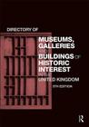 Directory of Museums, Galleries and Buildings of Historic Interest in the United Kingdom Cover Image