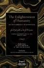 The Enlightenment of Humanity: On the Supremacy of Knowledge By Shaykh Ibrahim Niasse, Dawood Talut (Translator) Cover Image