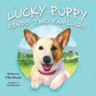 Lucky Puppy Finds Two Families Cover Image