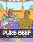 Pure Beef: A Wholesome Rap Coloring Book By Hunter Shabazz Cover Image