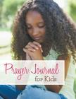 Prayer Journal For Kids By Speedy Publishing LLC Cover Image