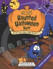 Hiccup's Haunted Halloween Hunt: An Epic Seek & Find It Book For Ages 3 - 5 By Dave W. Ball Cover Image