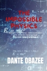 The impossible Physics: Where Artificial intelligence and human innovation conquer the impossible Cover Image
