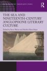 The Sea and Nineteenth-Century Anglophone Literary Culture Cover Image