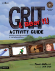 Grit & Bear It! Activity Guide: Activities to Engage, Encourage, and Inspire Perseverancevolume 1 (From Black & White to Living Color) Cover Image