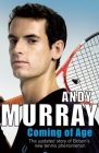 Coming of Age By Andy Murray Cover Image