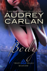 Body (Trinity Trilogy #1) By Audrey Carlan Cover Image