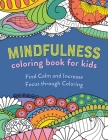 Mindfulness Coloring Book for Kids By Rockridge Press Cover Image