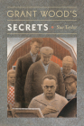 Grant Wood’s Secrets Cover Image