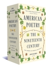 American Poetry: The Nineteenth Century: A Library of America Boxed Set Cover Image