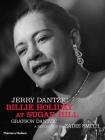 Jerry Dantzic: Billie Holiday at Sugar Hill: With a reflection by Zadie Smith Cover Image