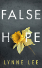 False Hope By Lynne Lee, Esther Wane (Read by) Cover Image
