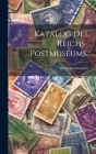 Katalog des Reichs-Postmuseums. Cover Image